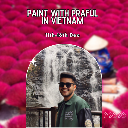 Paint with Praful in Vietnam