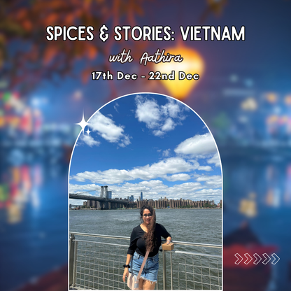 Spices & Stories: Vietnam