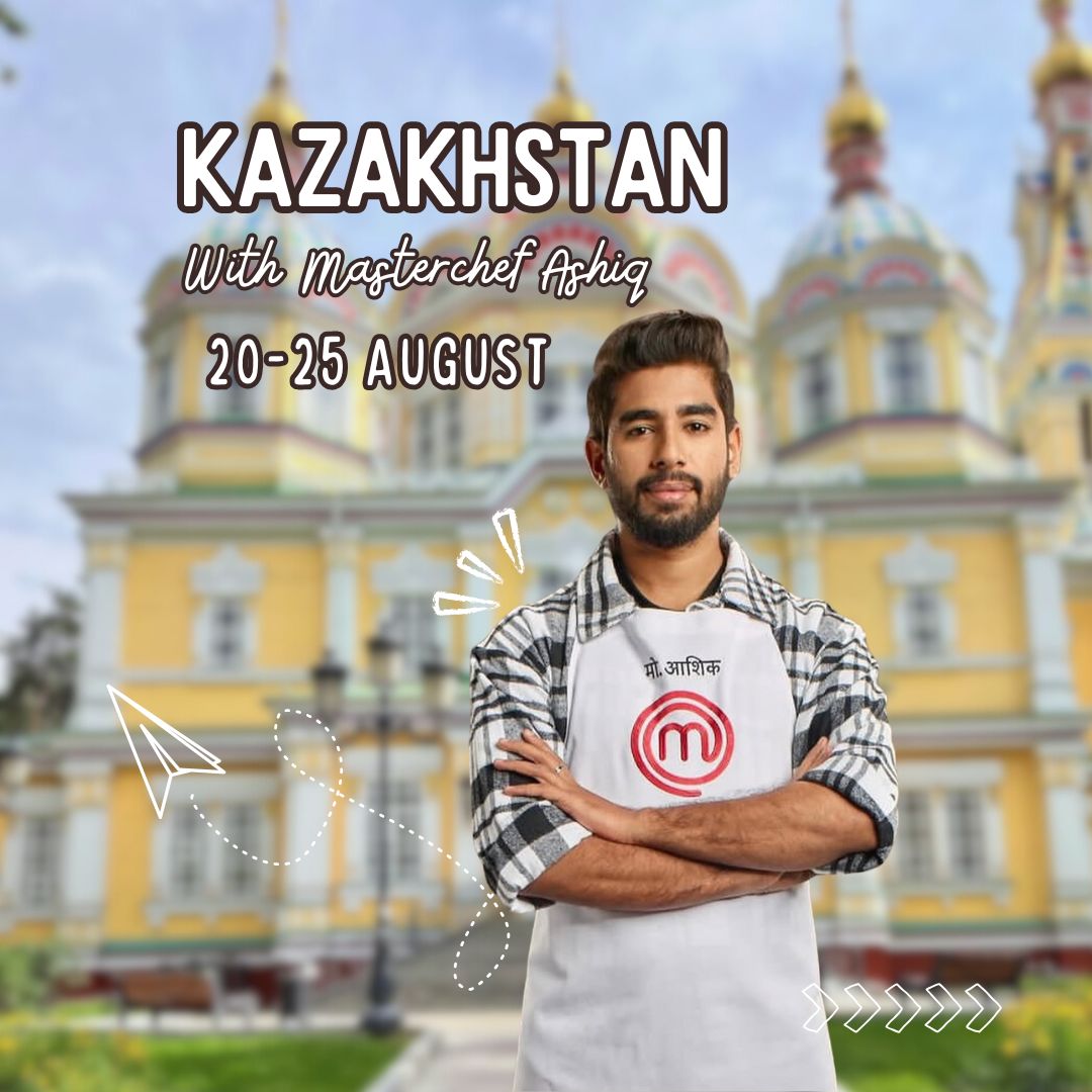 Kazakhstan With  Masterchef Ashiq