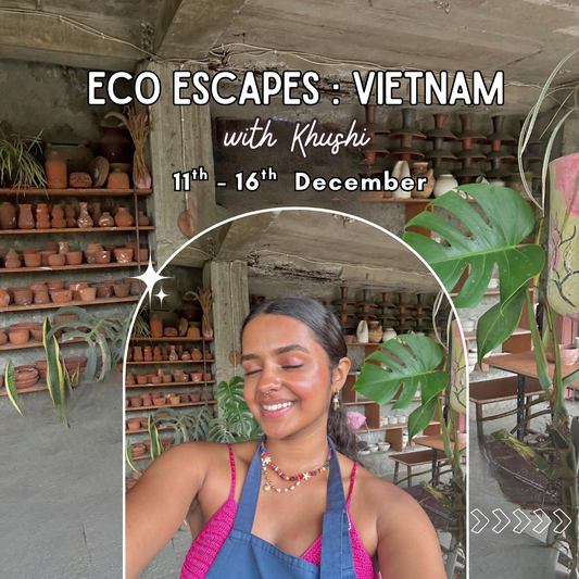 Eco Escapes : Vietnam with Khushi