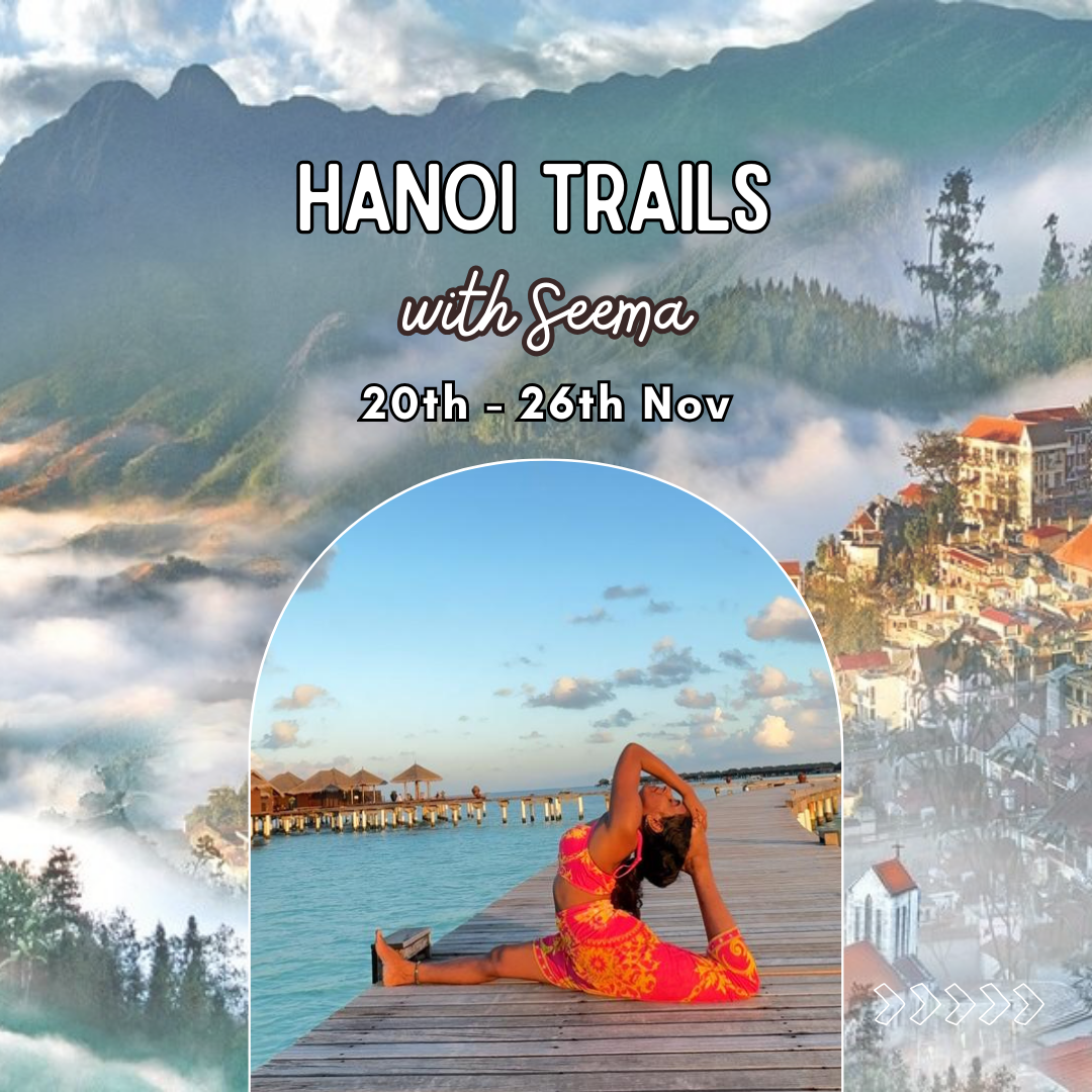 Hanoi Trails with Seema