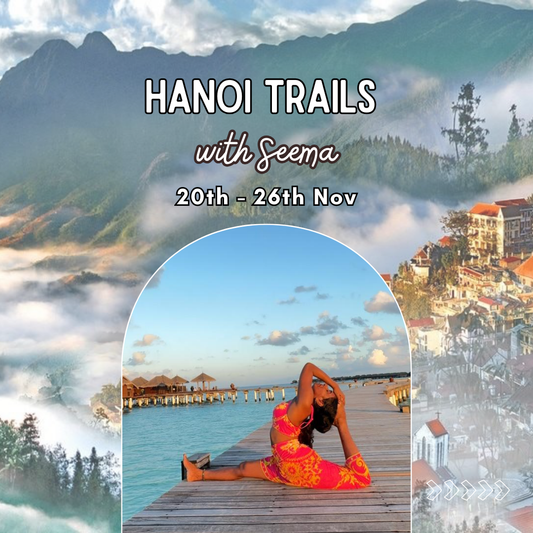 Hanoi Trails with Seema